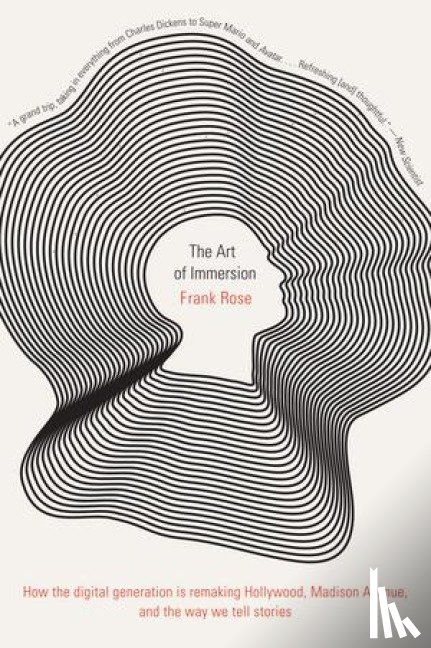 Rose, Frank (Columbia University) - The Art of Immersion