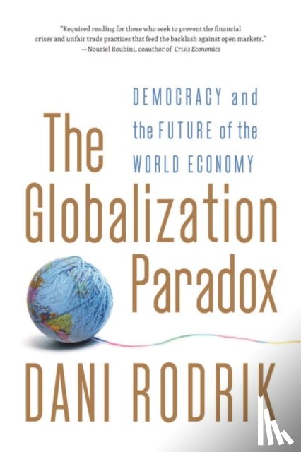 Rodrik, Dani - The Globalization Paradox