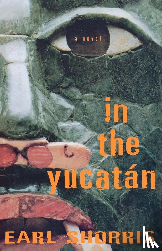 Shorris, Earl - In the Yucatan