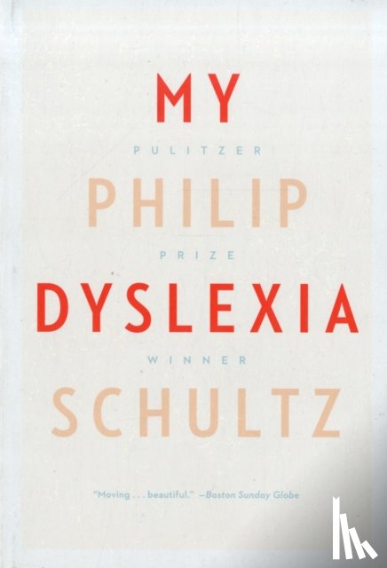 Schultz, Philip - My Dyslexia