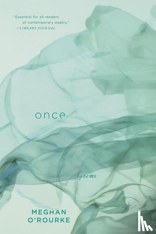 O'Rourke, Meghan - Once