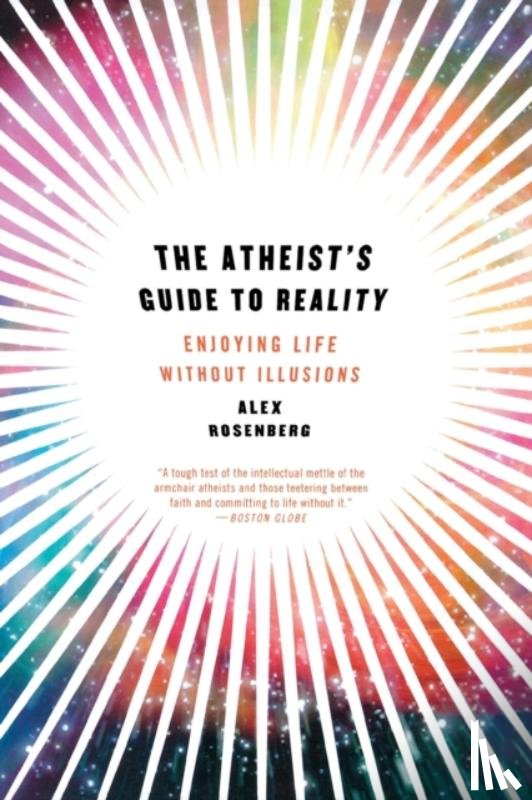 Rosenberg, Alex (Duke University) - The Atheist's Guide to Reality