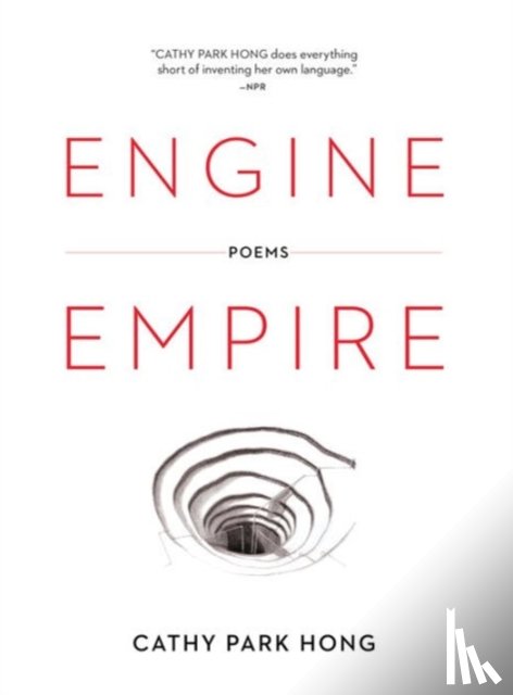 Hong, Cathy Park - Engine Empire