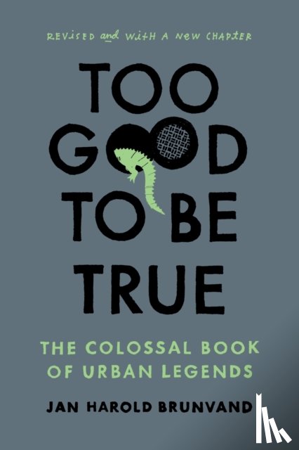 Brunvand, Jan Harold (University of Utah) - Too Good To Be True
