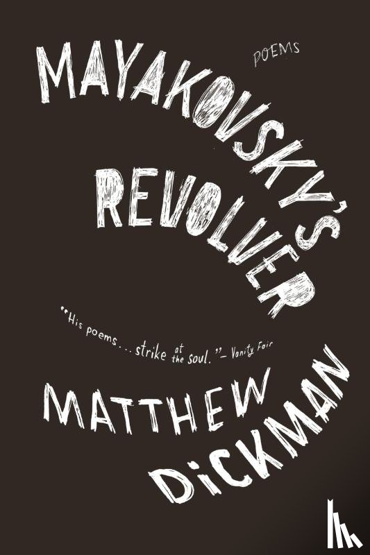 Dickman, Matthew - Mayakovsky's Revolver