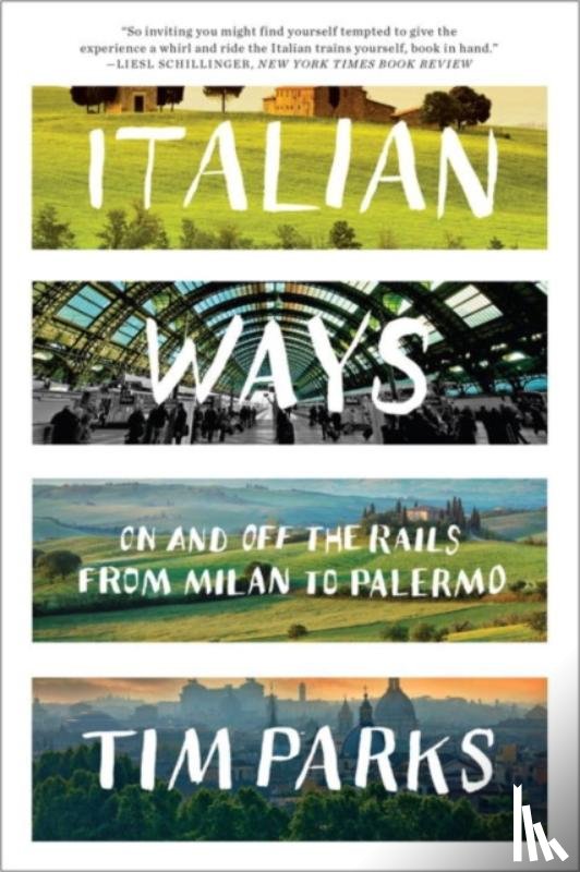 Parks, Tim - Italian Ways