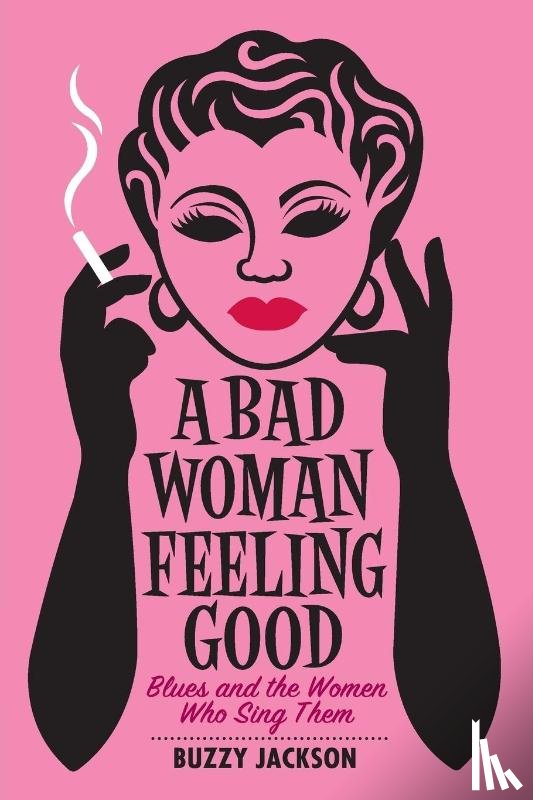 Jackson, Buzzy - A Bad Woman Feeling Good
