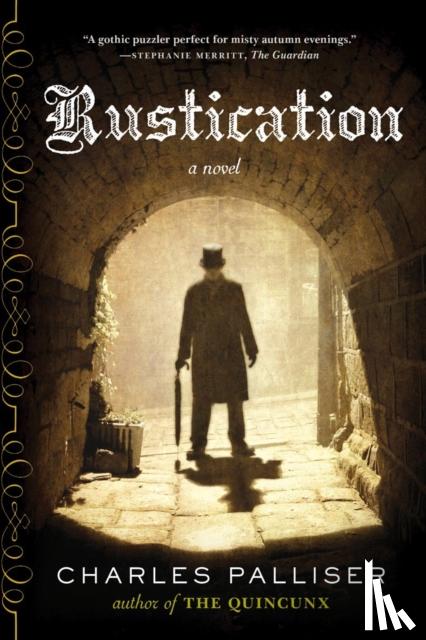 Palliser, Charles - Rustication - A Novel