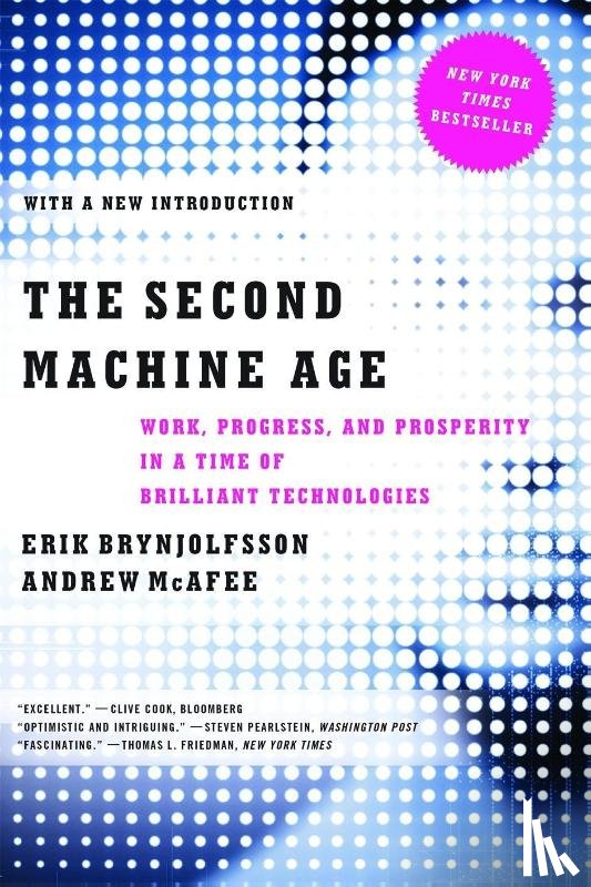 Brynjolfsson, Erik (MIT), McAfee, Andrew (MIT) - The Second Machine Age