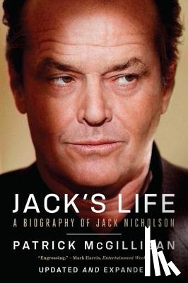 Mcgilligan, Patrick - Jack`s Life - A Biography of Jack Nicholson