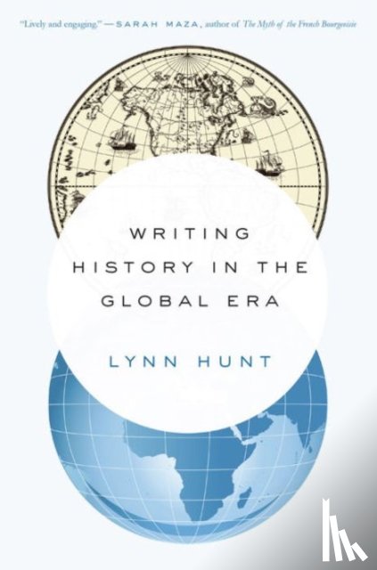 Hunt, Lynn (UCLA) - Writing History in the Global Era