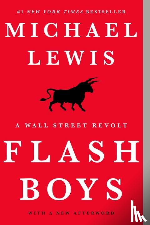 Lewis, Michael - Flash Boys - A Wall Street Revolt