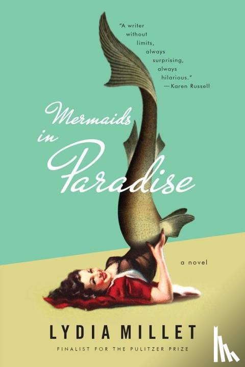 Millet, Lydia - MERMAIDS IN PARADISE