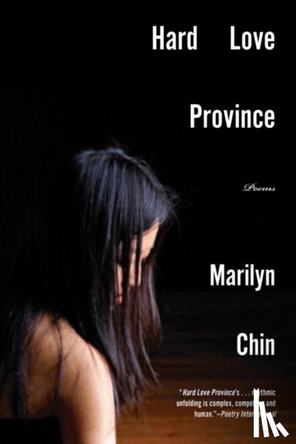 Chin, Marilyn - Hard Love Province - Poems