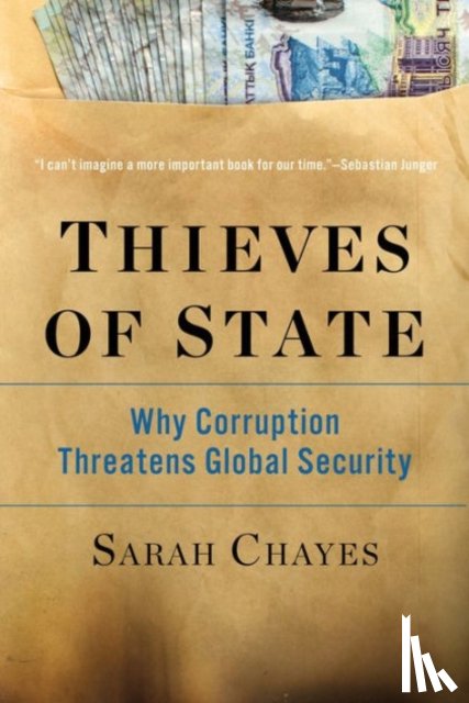Chayes, Sarah (Carnegie Endowment) - Thieves of State