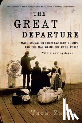 Zahra, Tara (University of Chicago) - The Great Departure