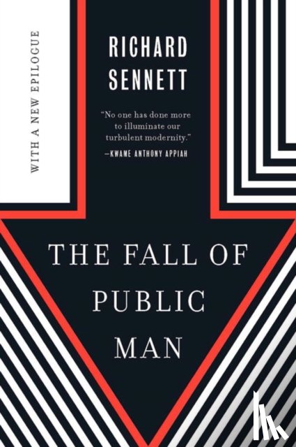 Sennett, Richard - The Fall of Public Man