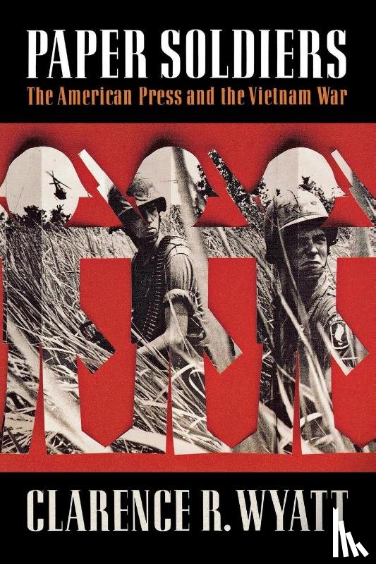 Wyatt, Clarence R. - Paper Soldiers