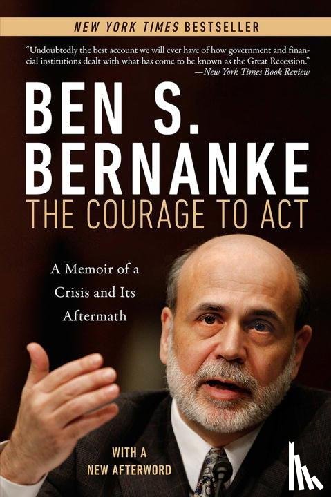 Bernanke, Ben S. - Courage to Act