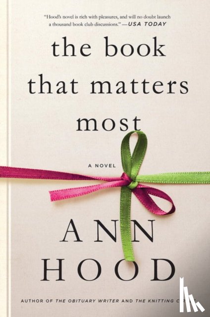 Hood, Ann - The Book That Matters Most - A Novel
