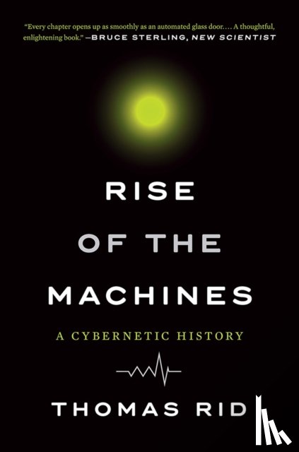 Rid, Thomas - RISE OF THE MACHINES