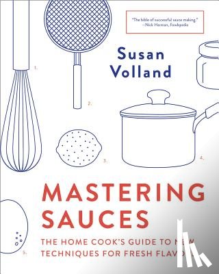 Volland, Susan - Mastering Sauces