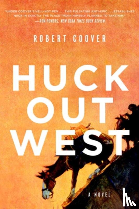Coover, Robert - Huck Out West
