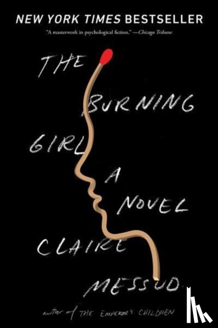 Messud, Claire - The Burning Girl