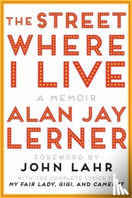 Lerner, Alan J. - The Street Where I Live