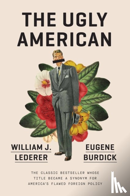 Burdick, Eugene, Lederer, William J - The Ugly American