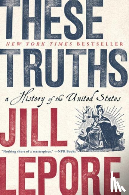 Lepore, Jill (Harvard University) - These Truths