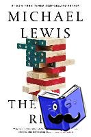 Lewis, Michael - The Fifth Risk - Undoing Democracy