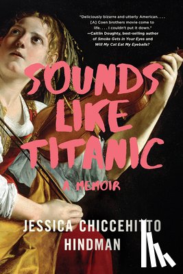 Hindman, Jessica Chiccehitto (Northern Kentucky University) - Sounds Like Titanic