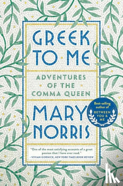 Norris, Mary - Greek to Me