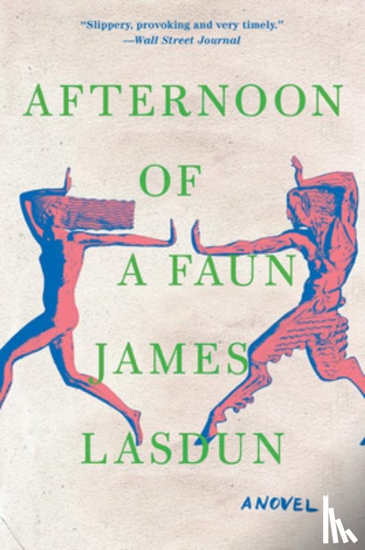 Lasdun, James - Afternoon of a Faun