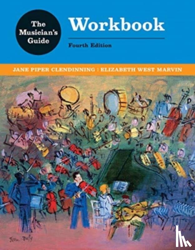 Clendinning, Jane Piper (Florida State University College of Music), Marvin, Elizabeth West (Eastman School of Music) - The Musician's Guide to Theory and Analysis Workbook