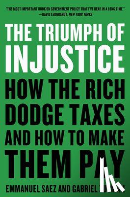 Saez, Emmanuel (University of California, Zucman, Gabriel (University of California - The Triumph of Injustice