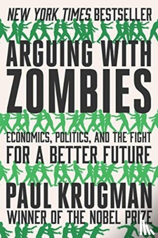 Krugman, Paul (City University of New York) - Arguing with Zombies