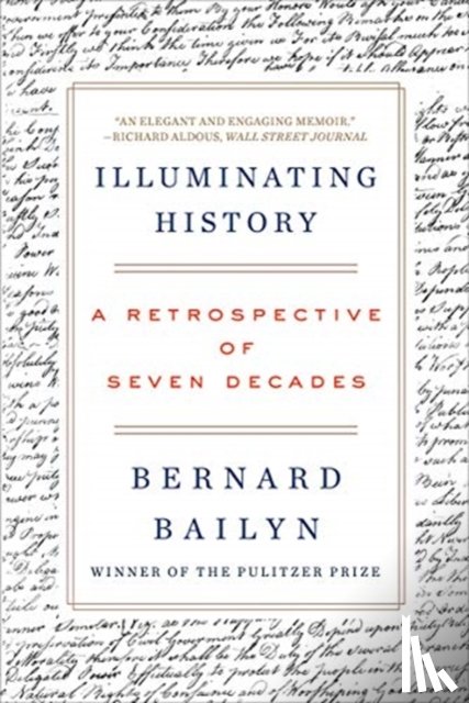 Bailyn, Bernard - Illuminating History