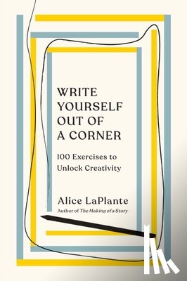 LaPlante, Alice - Write Yourself Out of a Corner