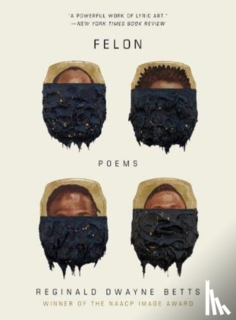 Betts, Reginald Dwayne - Felon