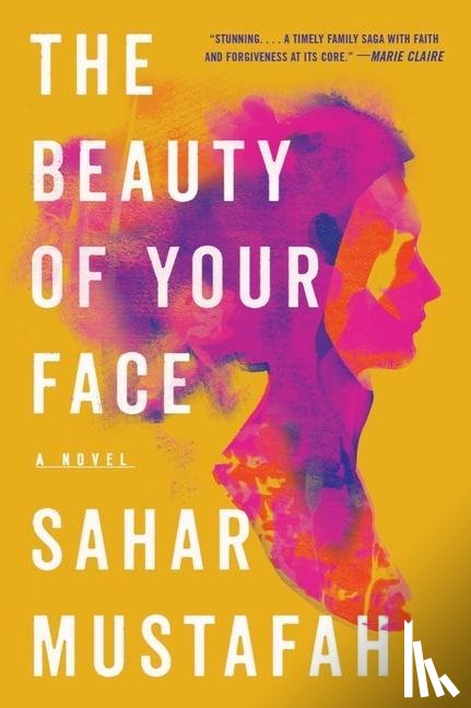 Mustafah, Sahar - The Beauty of Your Face - A Novel