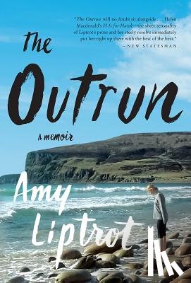 Liptrot, Amy - The Outrun - A Memoir