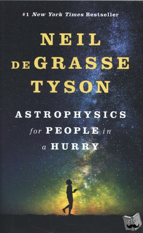 Degrasse Tyson, Neil - Astrophysics for People in a Hurry