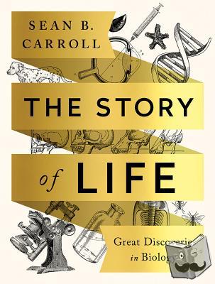 Carroll, Sean B. - The Story of Life