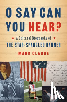 Clague, Mark - O Say Can You Hear?