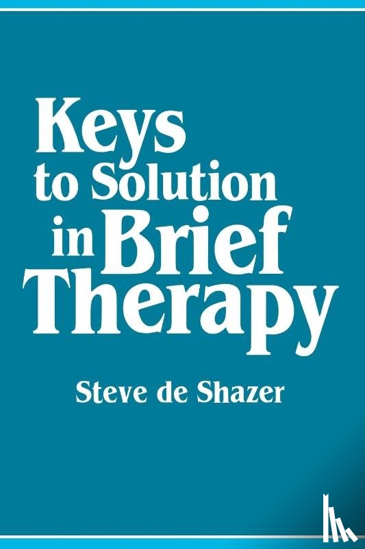 de Shazer, Steve - Keys to Solution in Brief Therapy