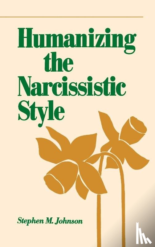 Johnson, Stephen M. - Humanizing the Narcissistic Style