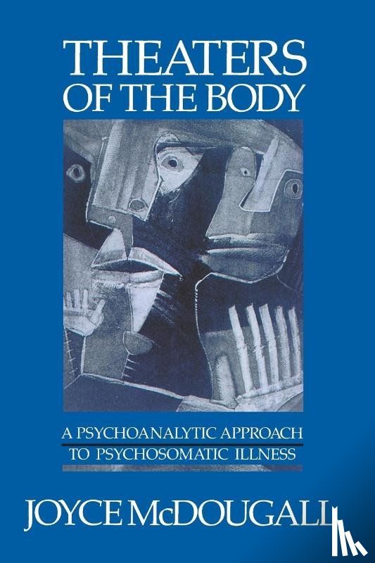 McDougall, Joyce - Theaters of the Body