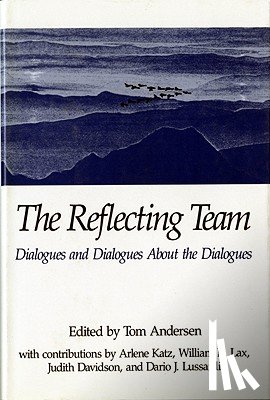 Andersen, Tom - Andersen, T: Reflecting Team